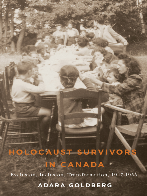 Title details for Holocaust Survivors in Canada by Adara Goldberg - Available